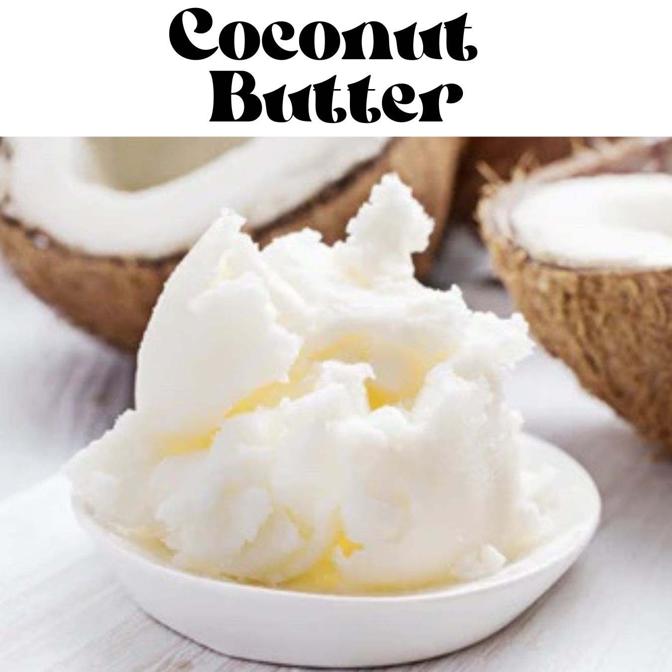 Coconut Butter