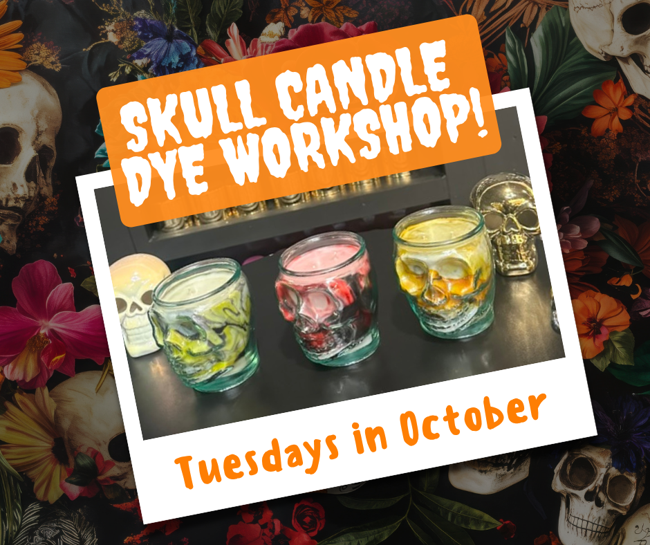 Skull Candle Dye Workshop - Tuesdays in October