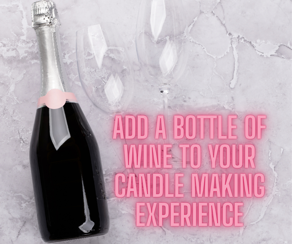 Add a Bottle of Wine to Your Candle Making Experience