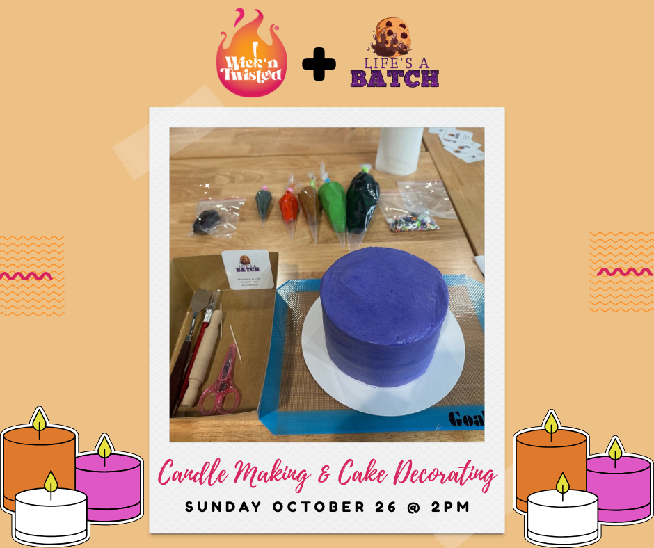 Candle Making & Cake Decorating Workshop – October 26, 2025 at 2:00pm