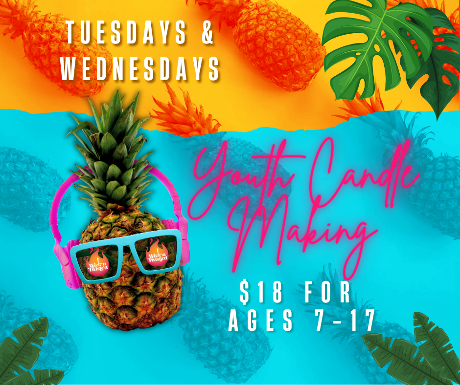 Tuesday & Wednesday Youth Day Candle Making - $18 for ages 7-17